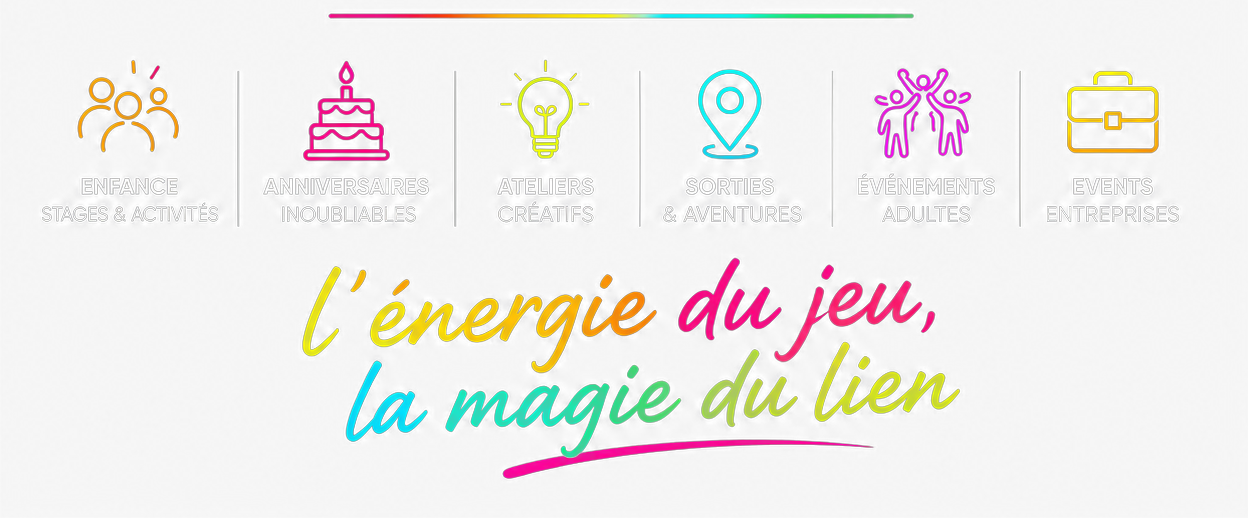 Enfance, anniversaires, ateliers créatifs, sorties, événements, events entreprises